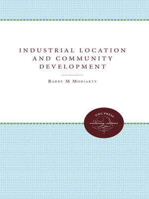 cover image of Industrial Location and Community Development